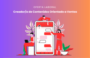 Oferta laboral: Creador/a de Contenidos orientado a Ventas – FAPASISA