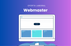 Oferta laboral: Webmaster – Desarrollo y Gestión Web