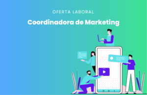 Oferta laboral: Coordinadora de Marketing