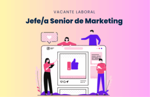 Vacante laboral: Jefe/a Senior de Marketing