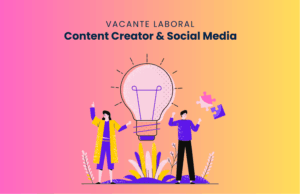 Vacante laboral: Content Creator & Social Media