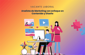 Vacante laboral: Analista de Marketing con enfoque en Contenido y Diseño